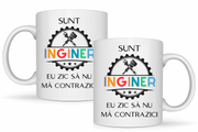 Cana personalizata cu textul Sunt inginer  330ml