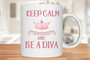 Cana personalizată Keep Kalm and BE A DIVA