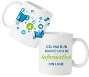Cană personalizată pentru cel mai bun profesor de informatica din lume COP20056