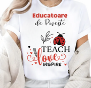 Tricou Educațional Teach Love Inspire  Clasa buburuzelor– Cadou Inspirat pentru Școală