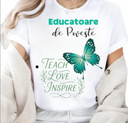 Tricou Educațional Teach Love Inspire  Clasa fluturasilor– Cadou Inspirat pentru Școală