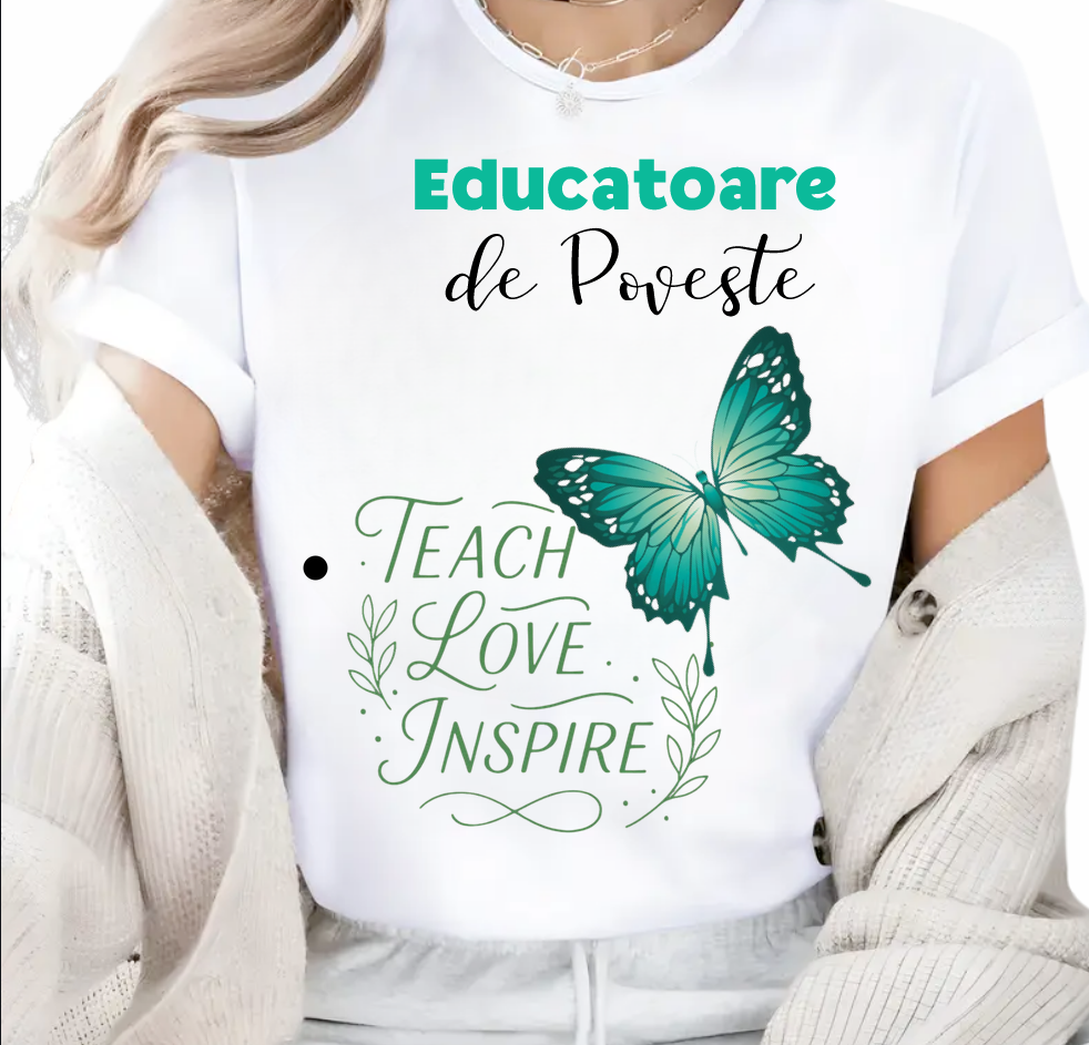 Tricou Educațional Teach Love Inspire  Clasa fluturasilor– Cadou Inspirat pentru Școală