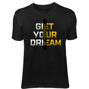 Tricou negru barbati personalizat Get Your Dream
