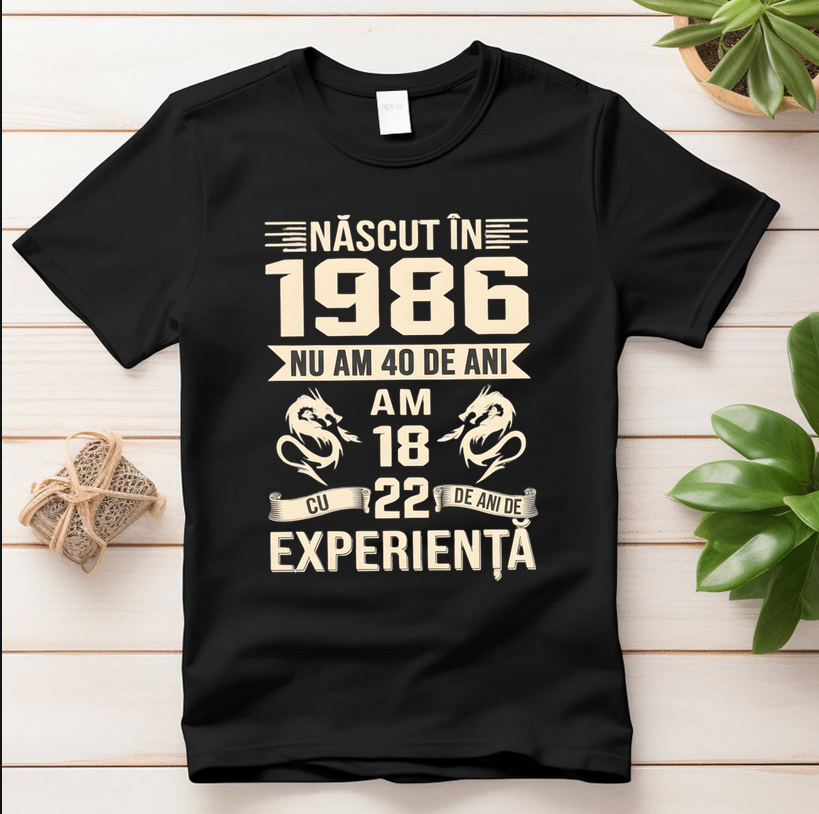 Tricou personalizat „Născut în 1986” – cadou aniversar cu mesaj amuzant