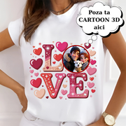 Tricou personalizat Valentine’s Day – LOVE cu poza voastră 3D Cartoon